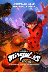 Miraculous World: Shanghai – The Legend of Ladydragon